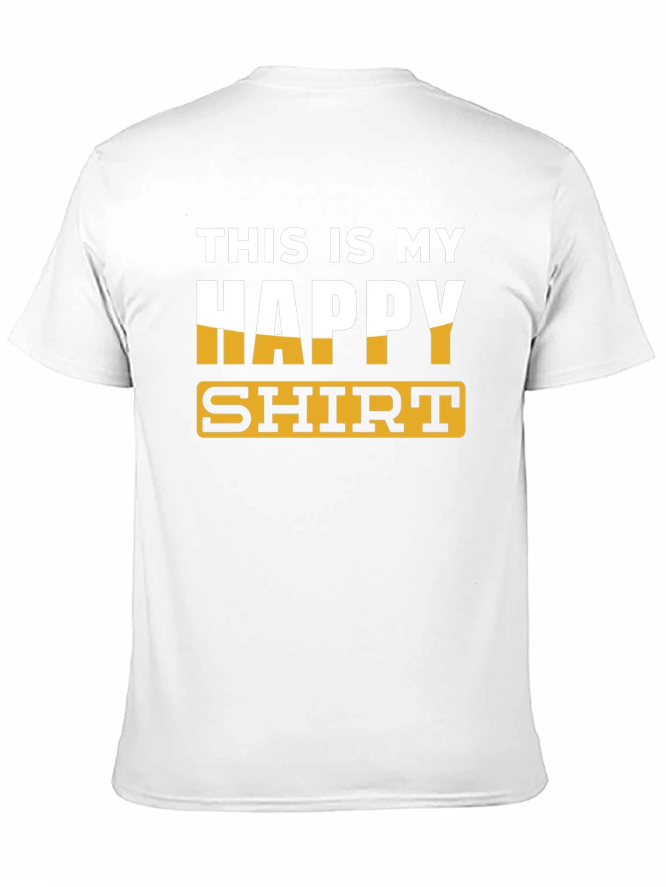 This is My Happy Shirt - Novelty T-Shirt