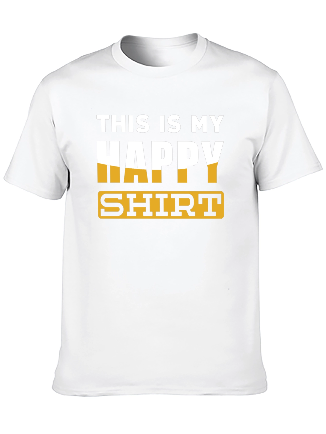 This is My Happy Shirt - Novelty T-Shirt
