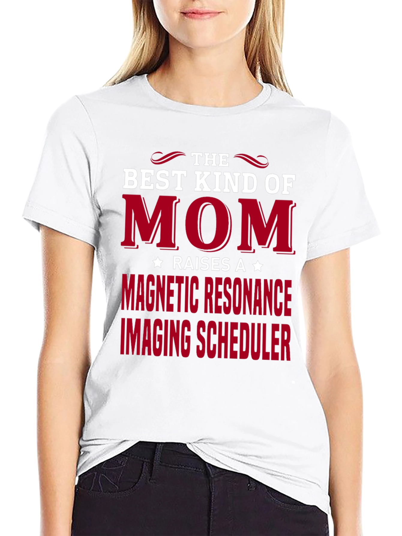 Best Kind of Mom MRI Scheduler T-Shirt