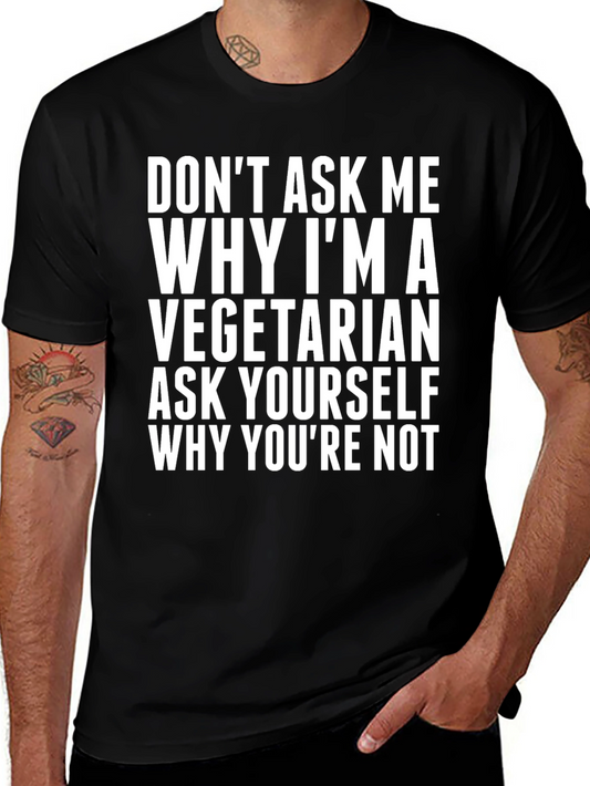 Vegetarian Slogan Graphic Tee - Ask Yourself!
