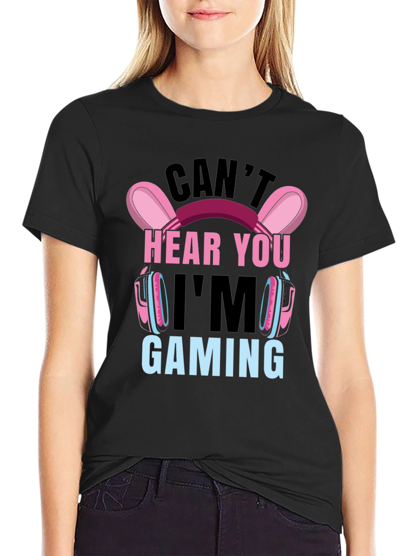 Cant Hear You Im Gaming T-Shirt