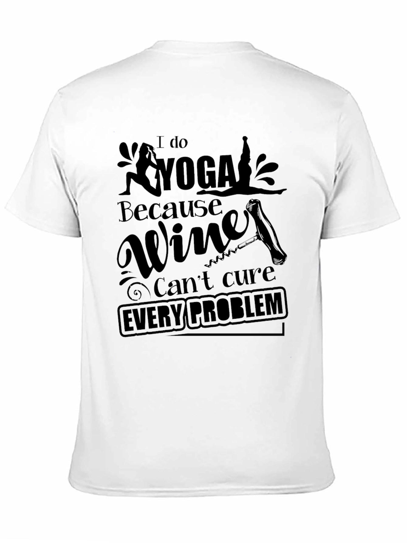 Yoga & Wine Humor T-Shirt - Every Problem
