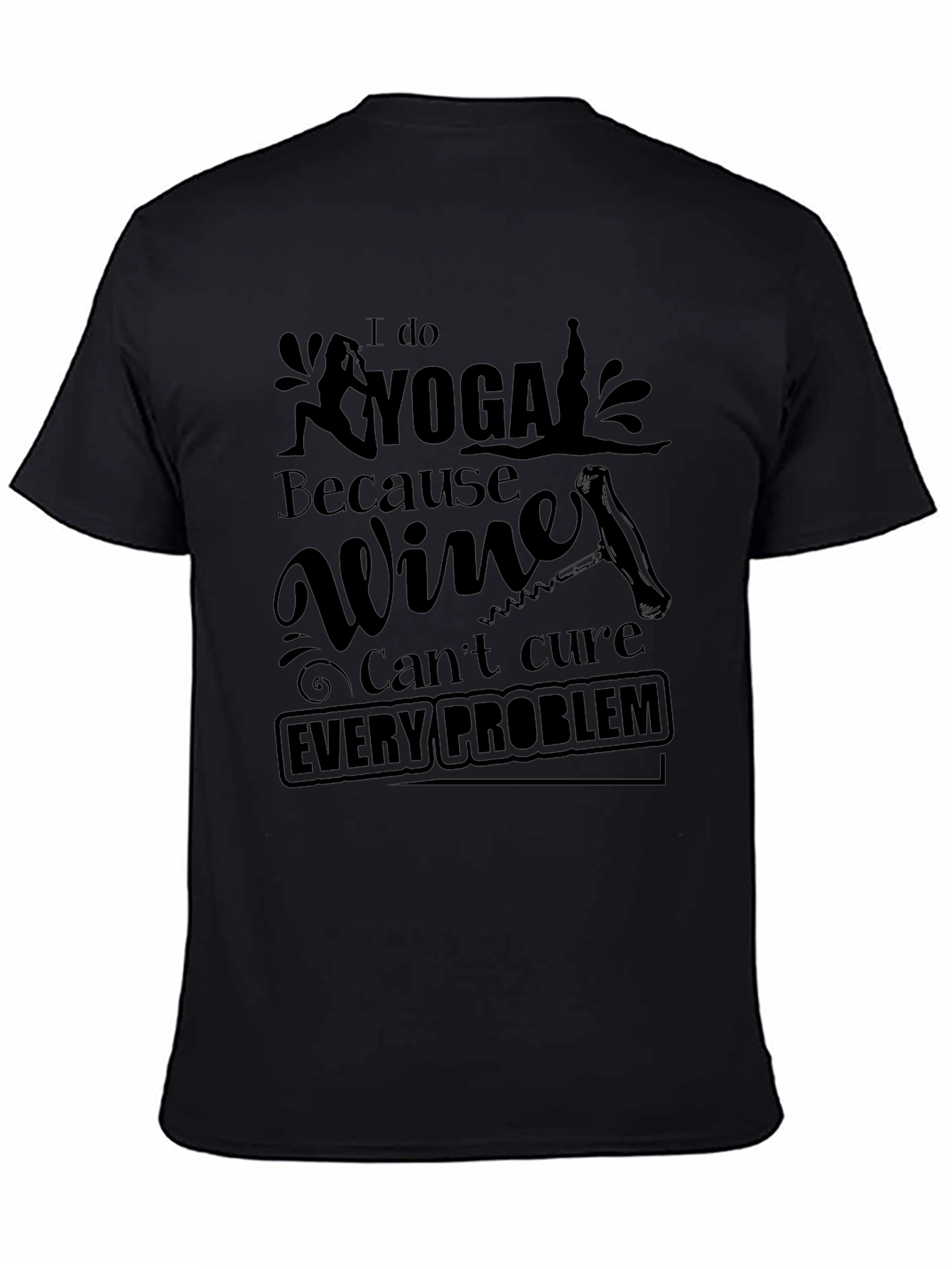 Yoga & Wine Humor T-Shirt - Every Problem