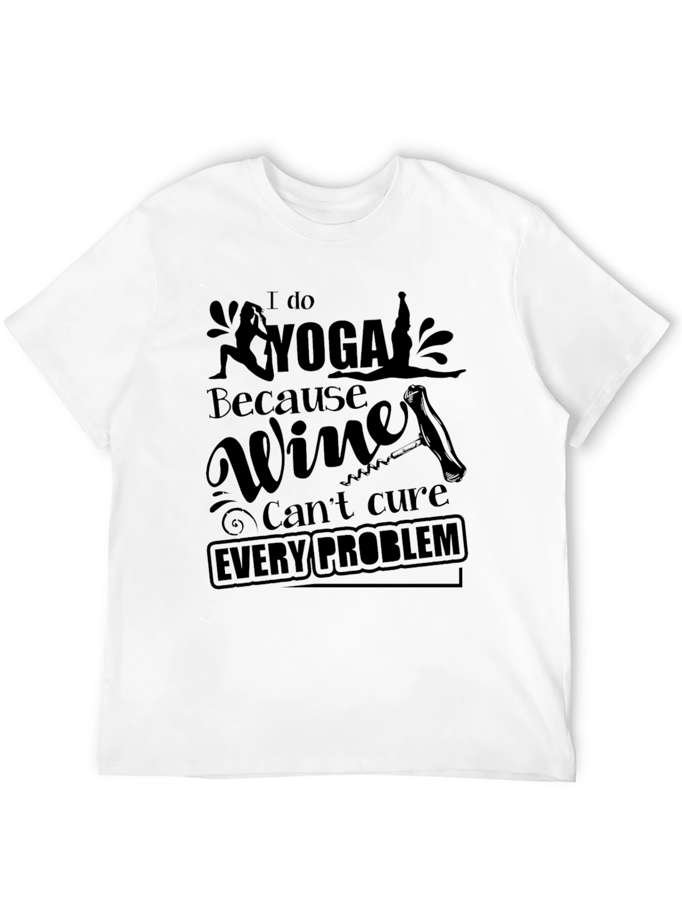Yoga & Wine Humor T-Shirt - Every Problem