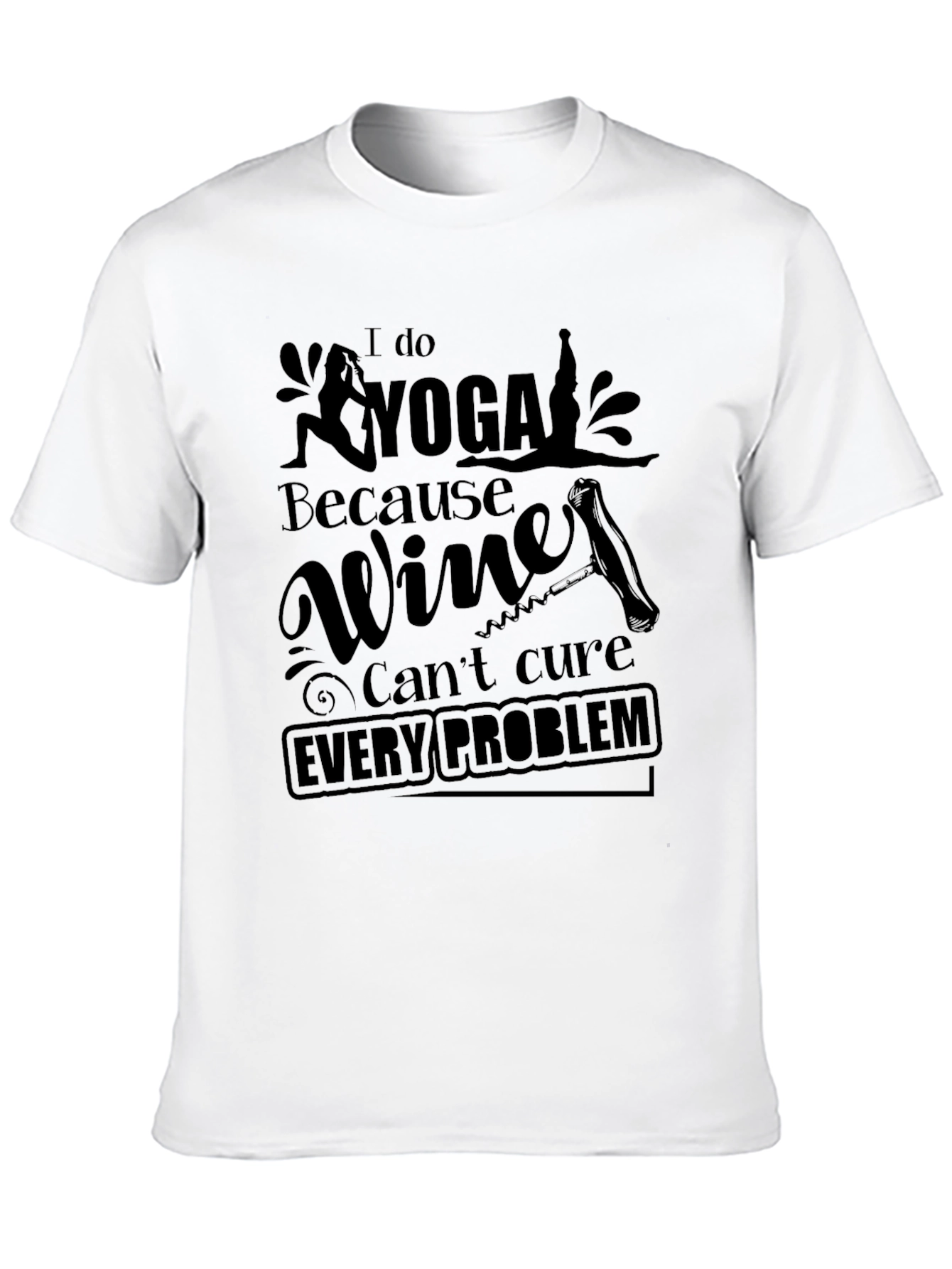 Yoga & Wine Humor T-Shirt - Every Problem