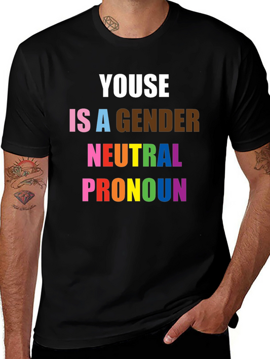 Youse Is a Gender Neutral Pronoun Pride T-Shirt