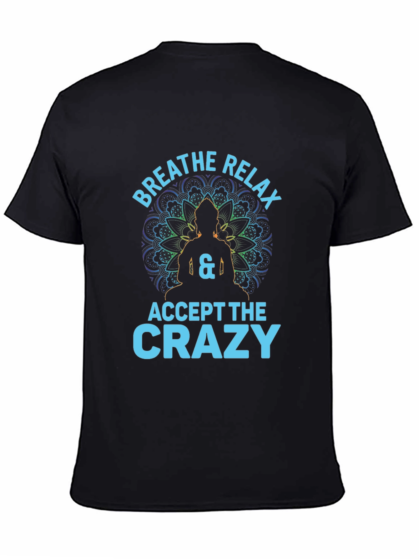 Breathe Relax Crazy Graphic T-Shirt