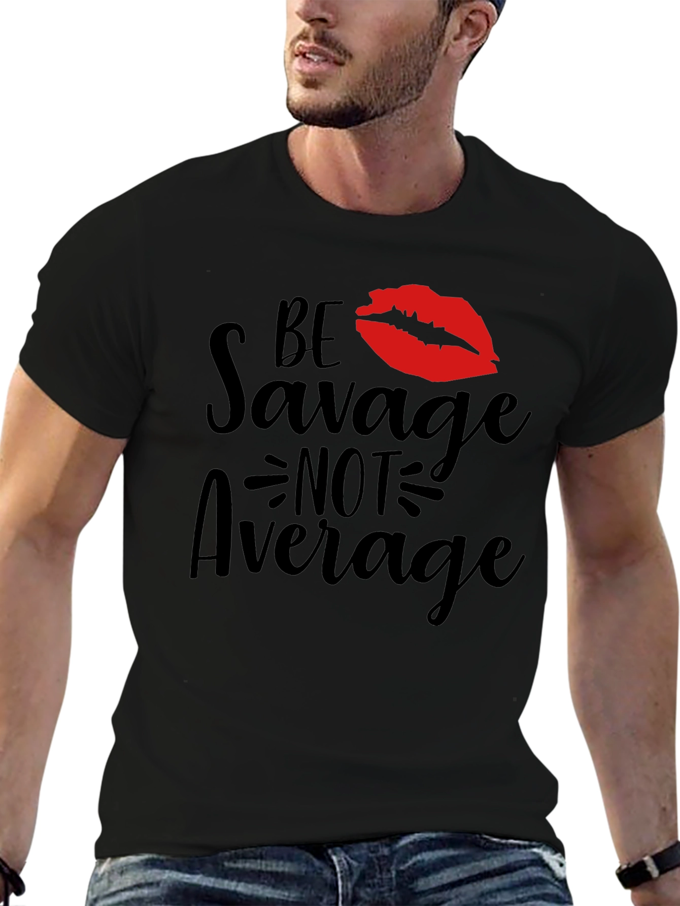 Be Savage Not Average Graphic Tee