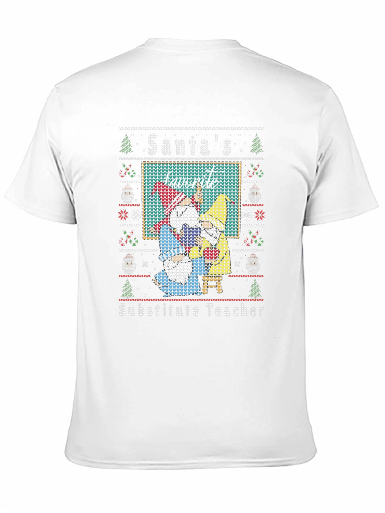 Santas Favorite Substitute Teacher Ugly Christmas Sweater T-Shirt