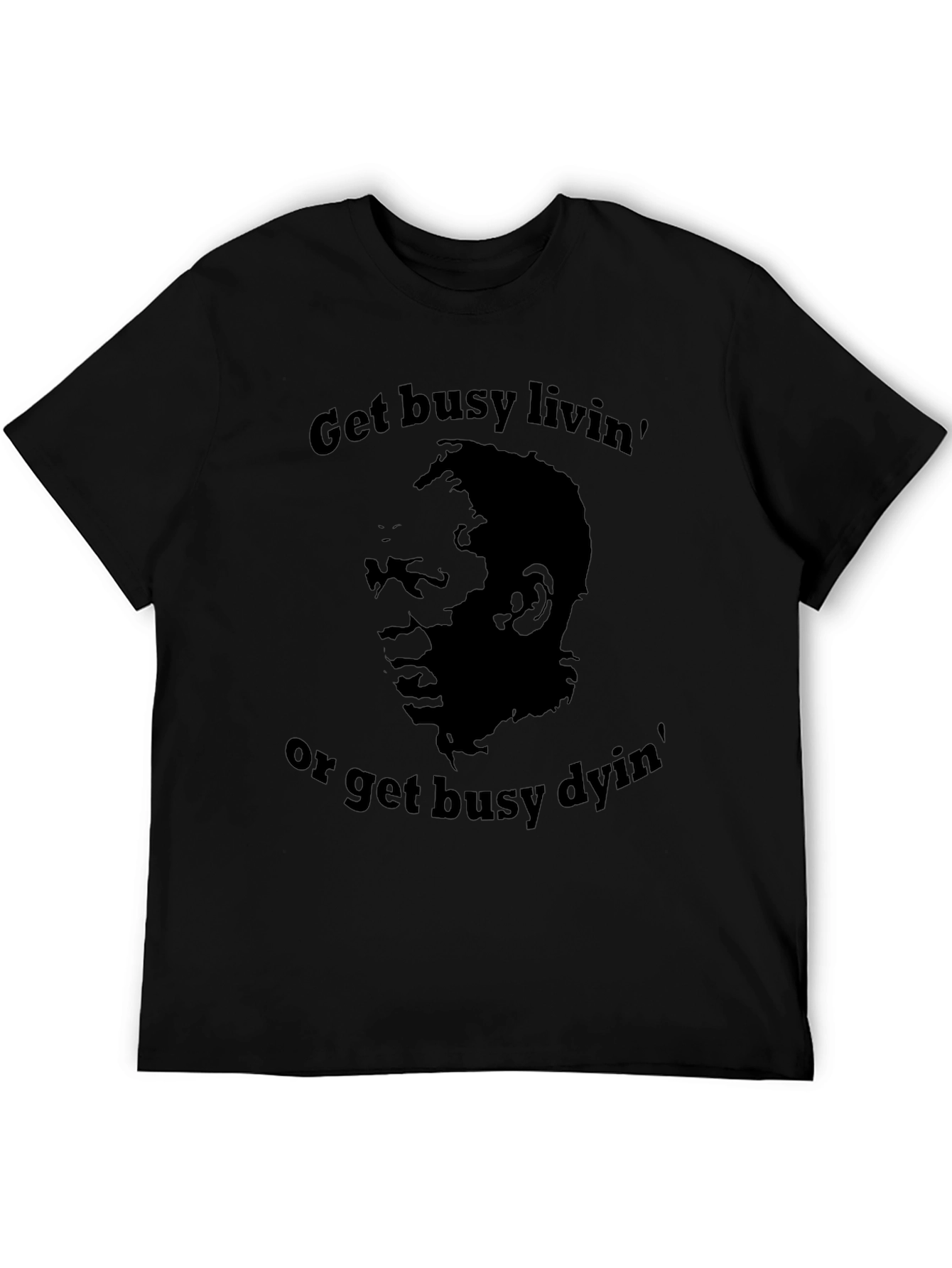 Get Busy Livin T-Shirt - Classic Movie Quote Tee