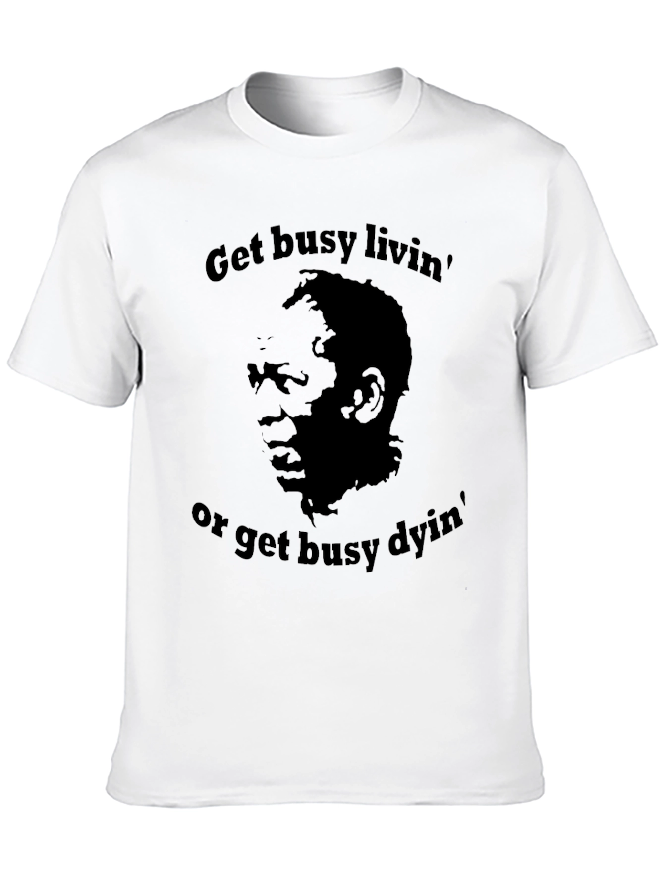 Get Busy Livin T-Shirt - Classic Movie Quote Tee