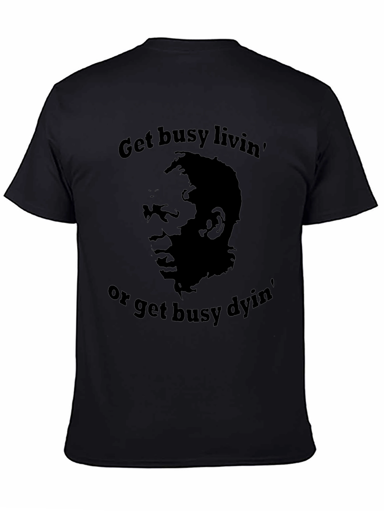 Get Busy Livin T-Shirt - Classic Movie Quote Tee