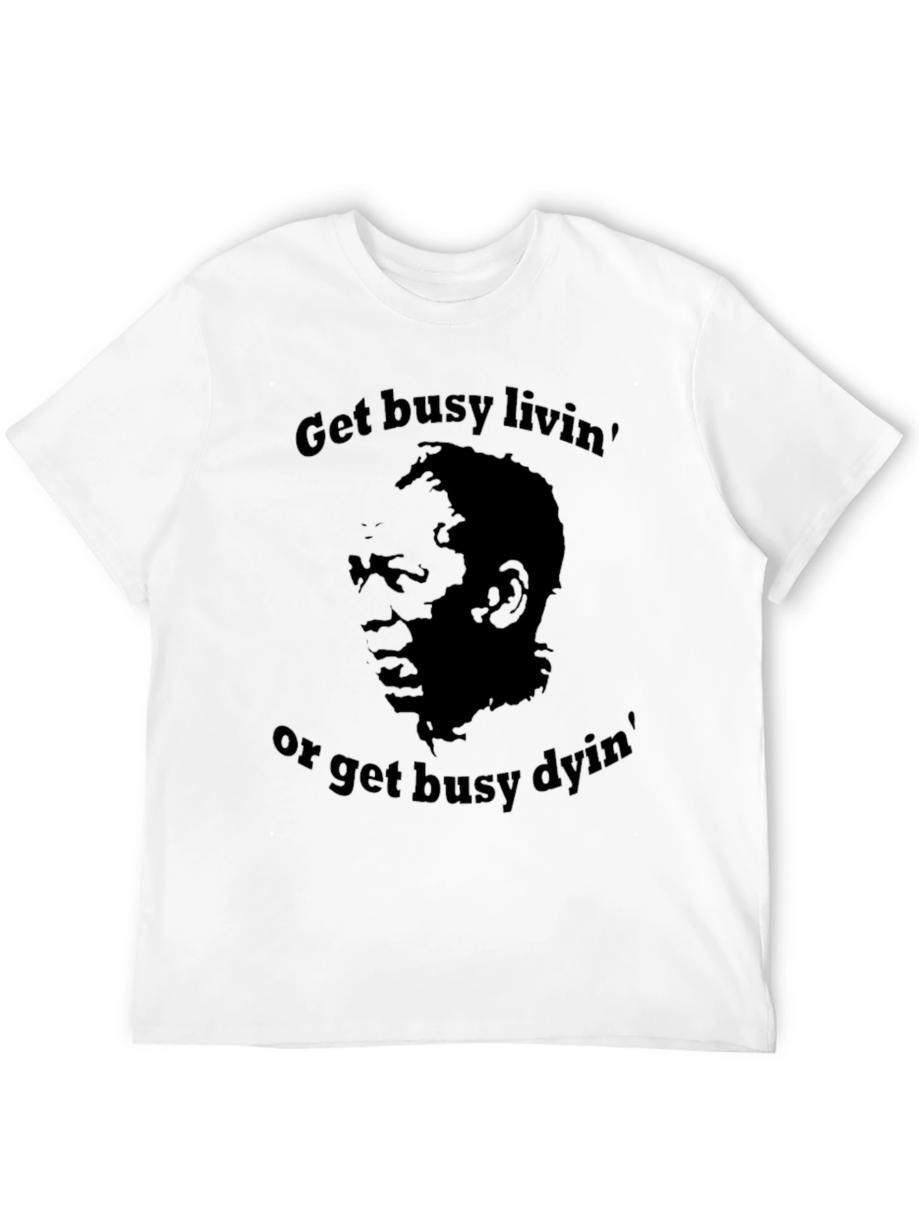 Get Busy Livin T-Shirt - Classic Movie Quote Tee