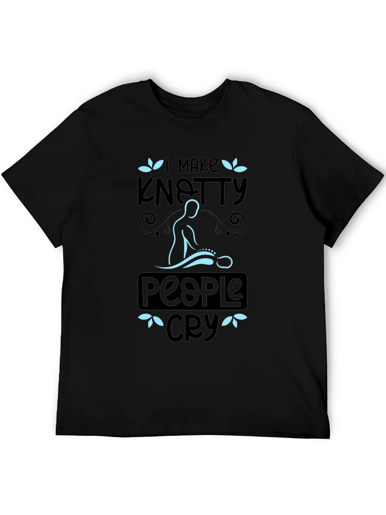 Knotty People Cry T-Shirt - Massage Therapist Tee