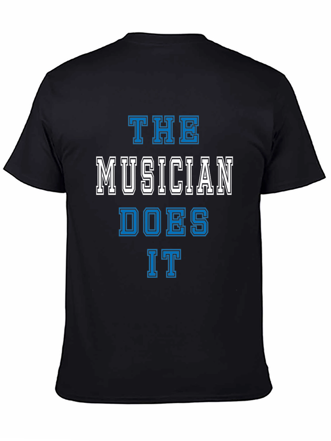 The Musician Does It T-Shirt