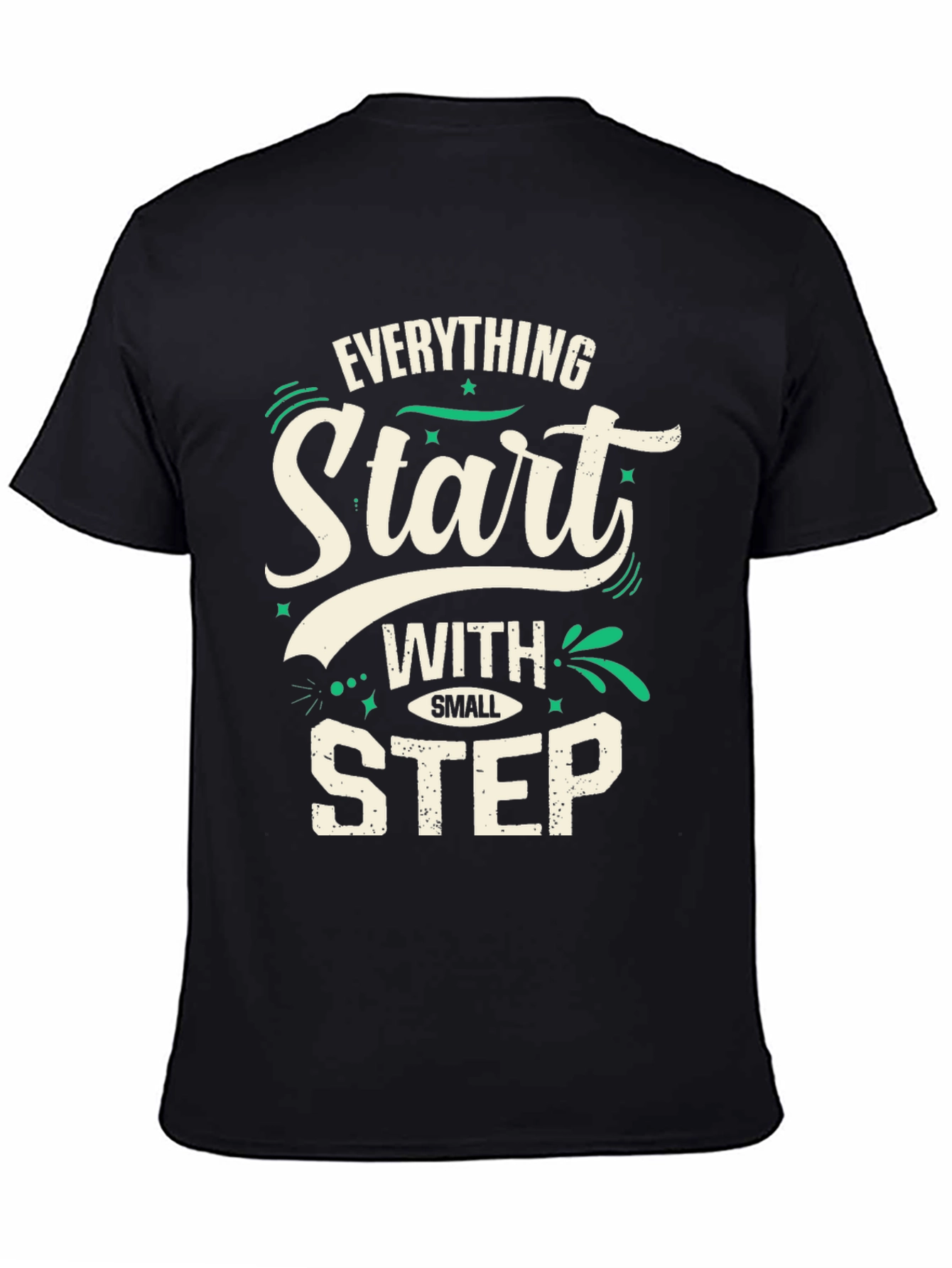 Everything Start With Small Step Black T-Shirt