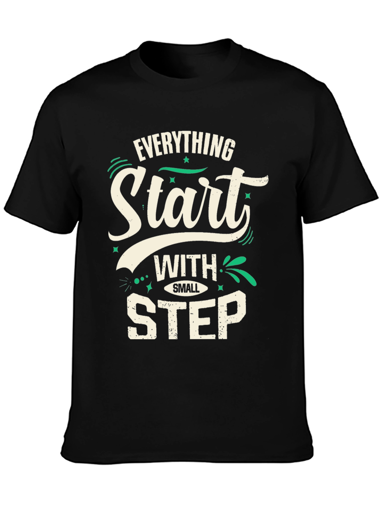 Everything Start With Small Step Black T-Shirt