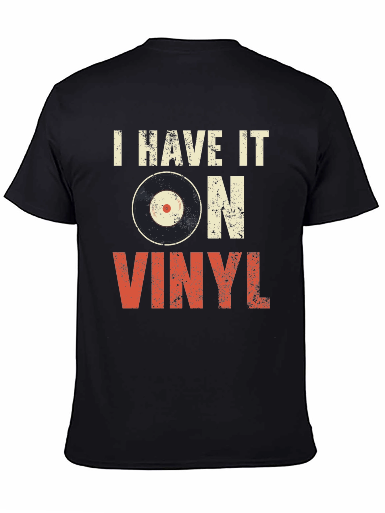 I Have It On Vinyl Graphic Tee