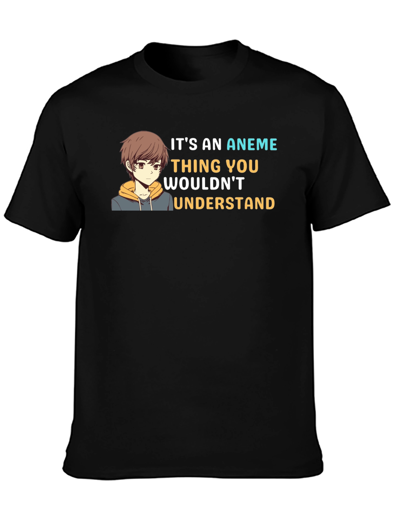 Its An Anime Thing T-Shirt