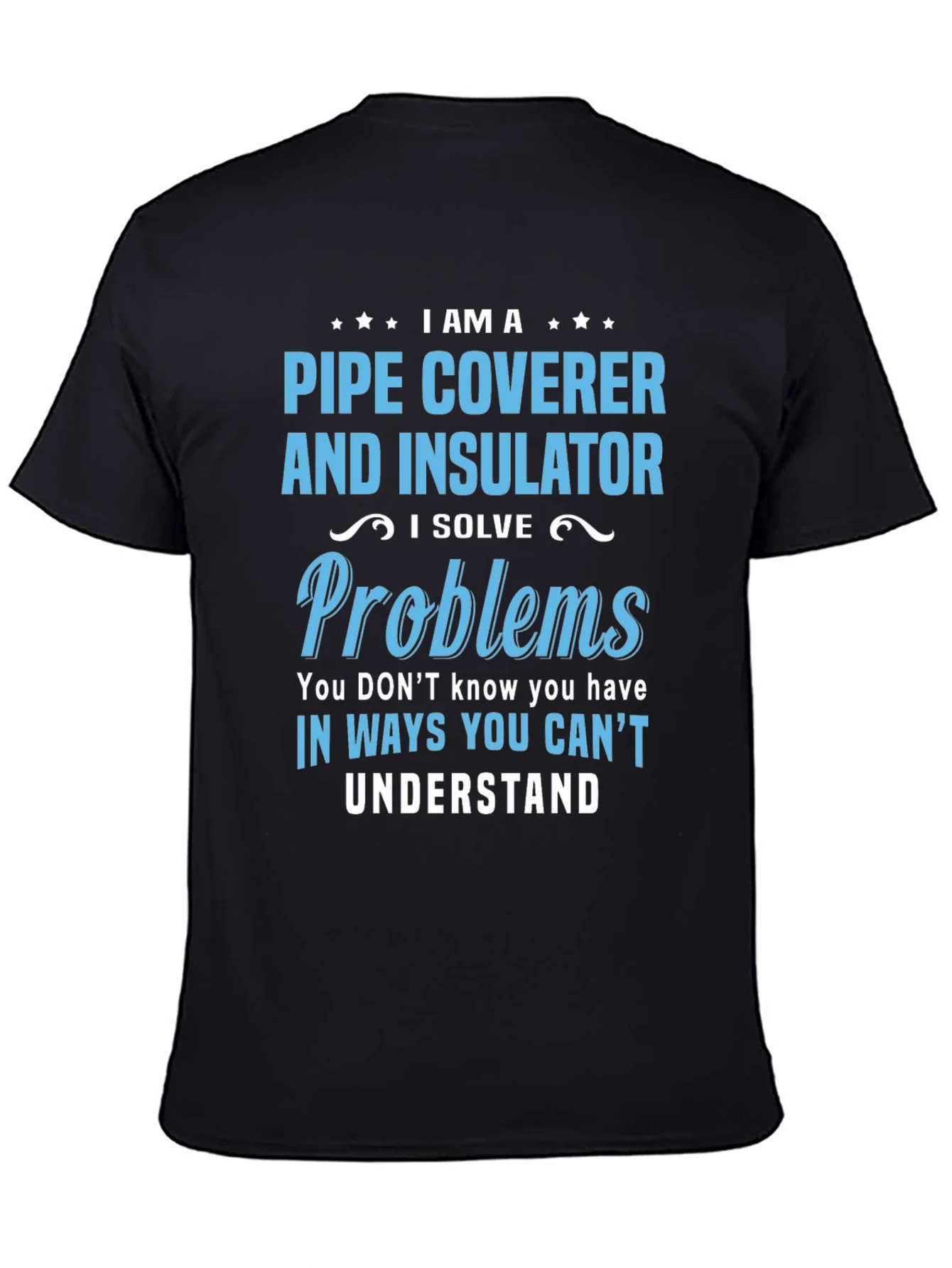 Pipe Coverer and Insulator T-Shirt