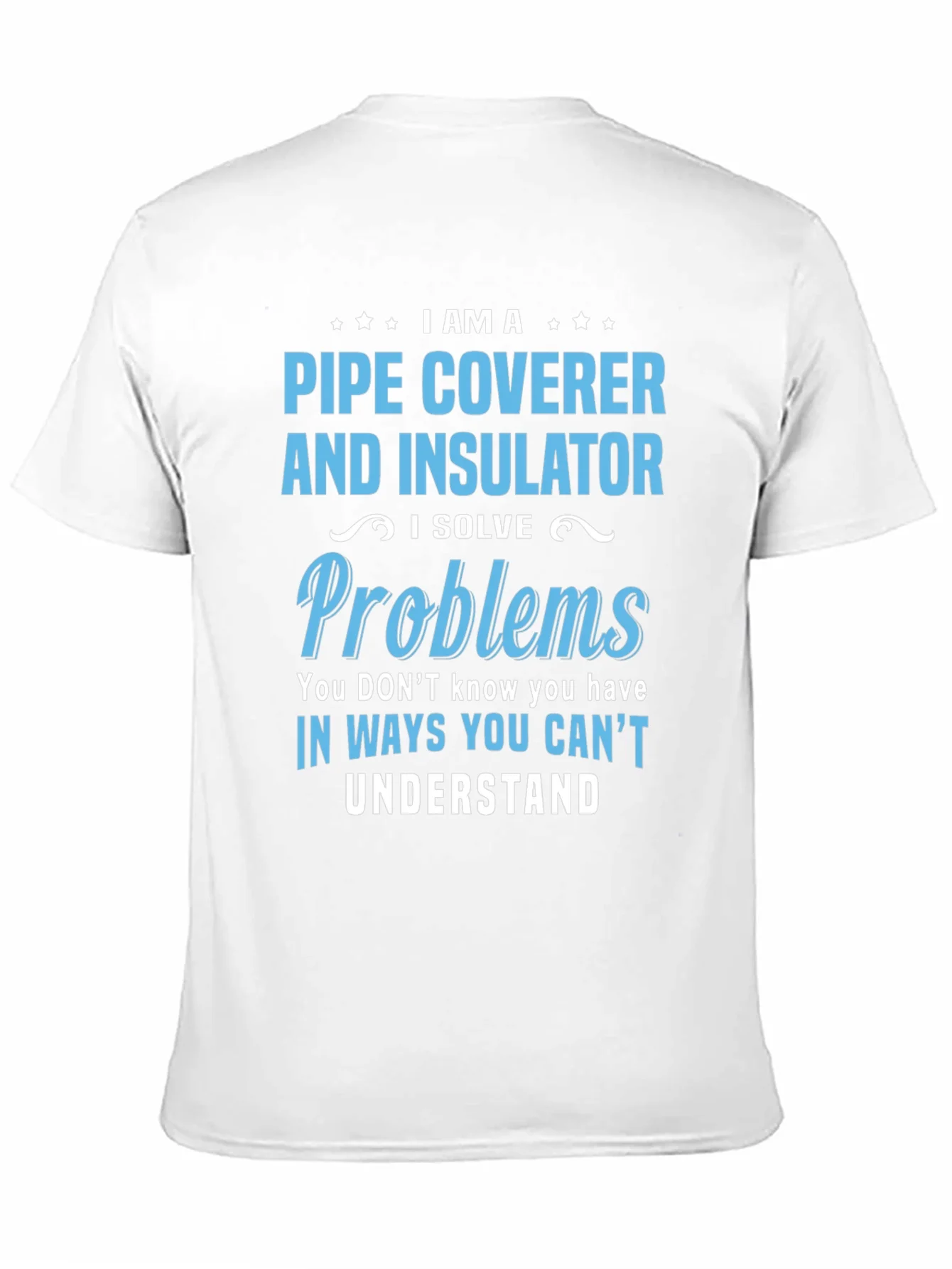 Pipe Coverer and Insulator T-Shirt