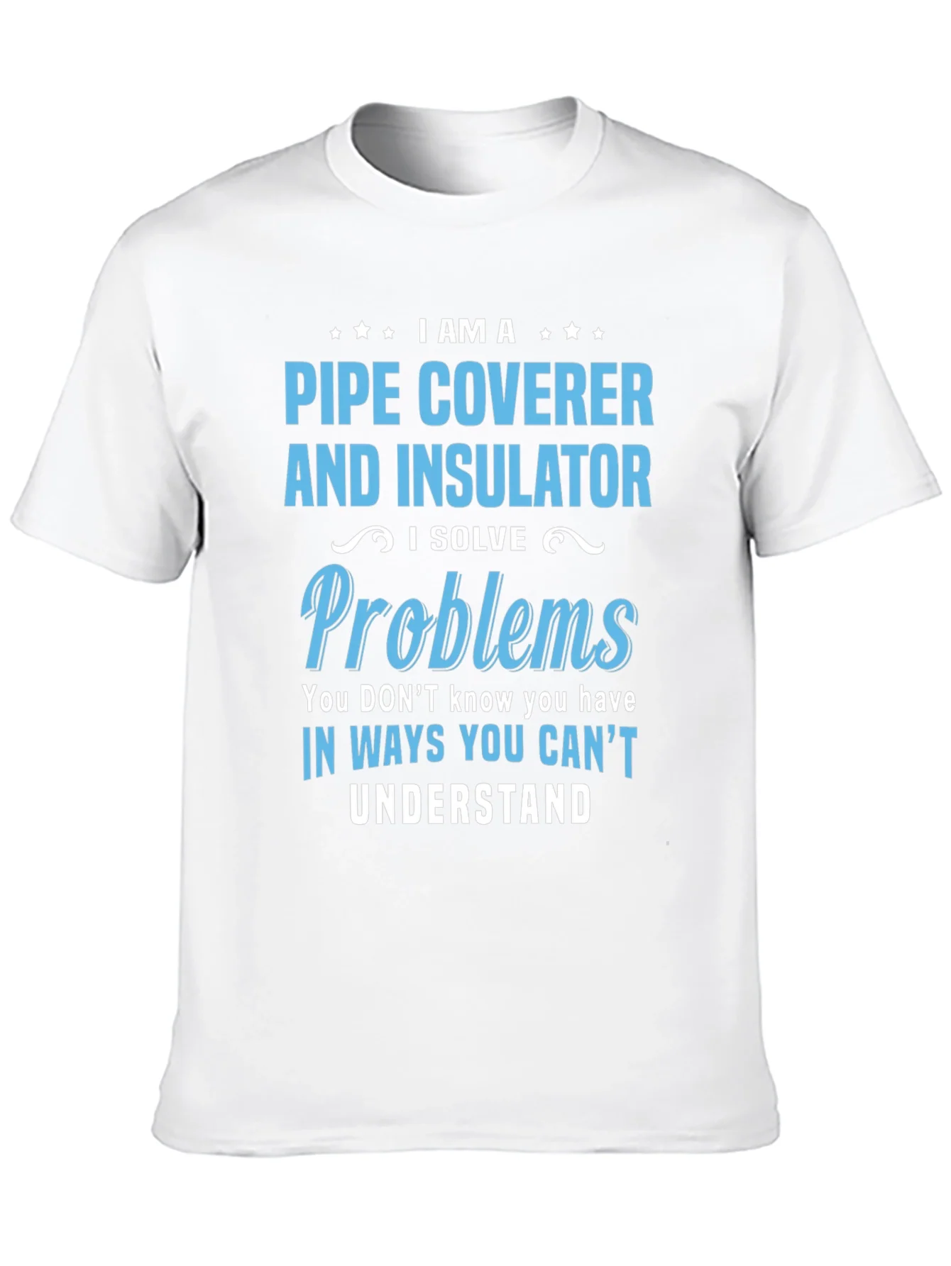 Pipe Coverer and Insulator T-Shirt