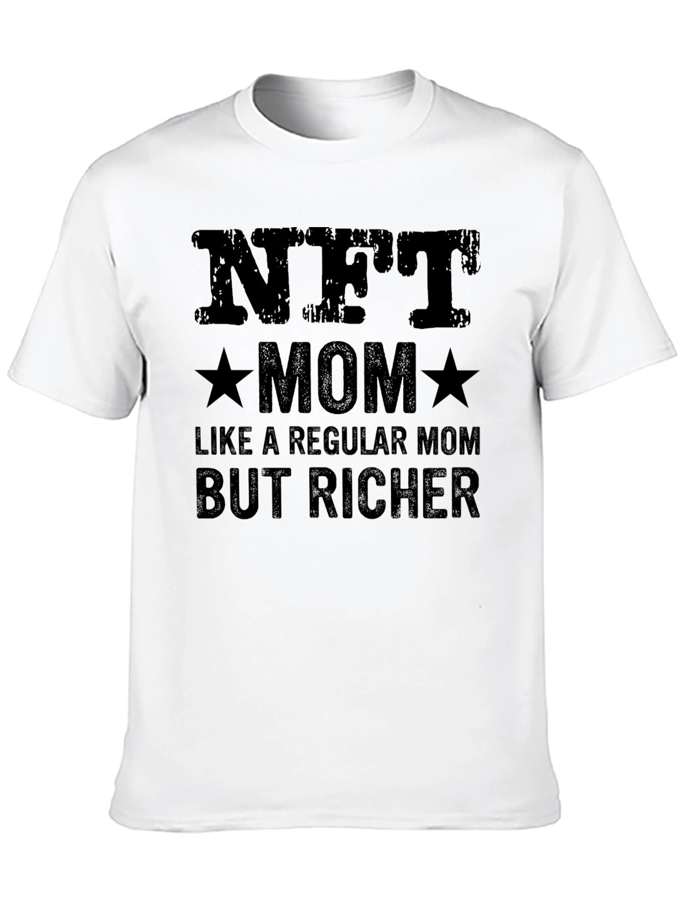 NFT Mom T-Shirt - Richer Than Regular