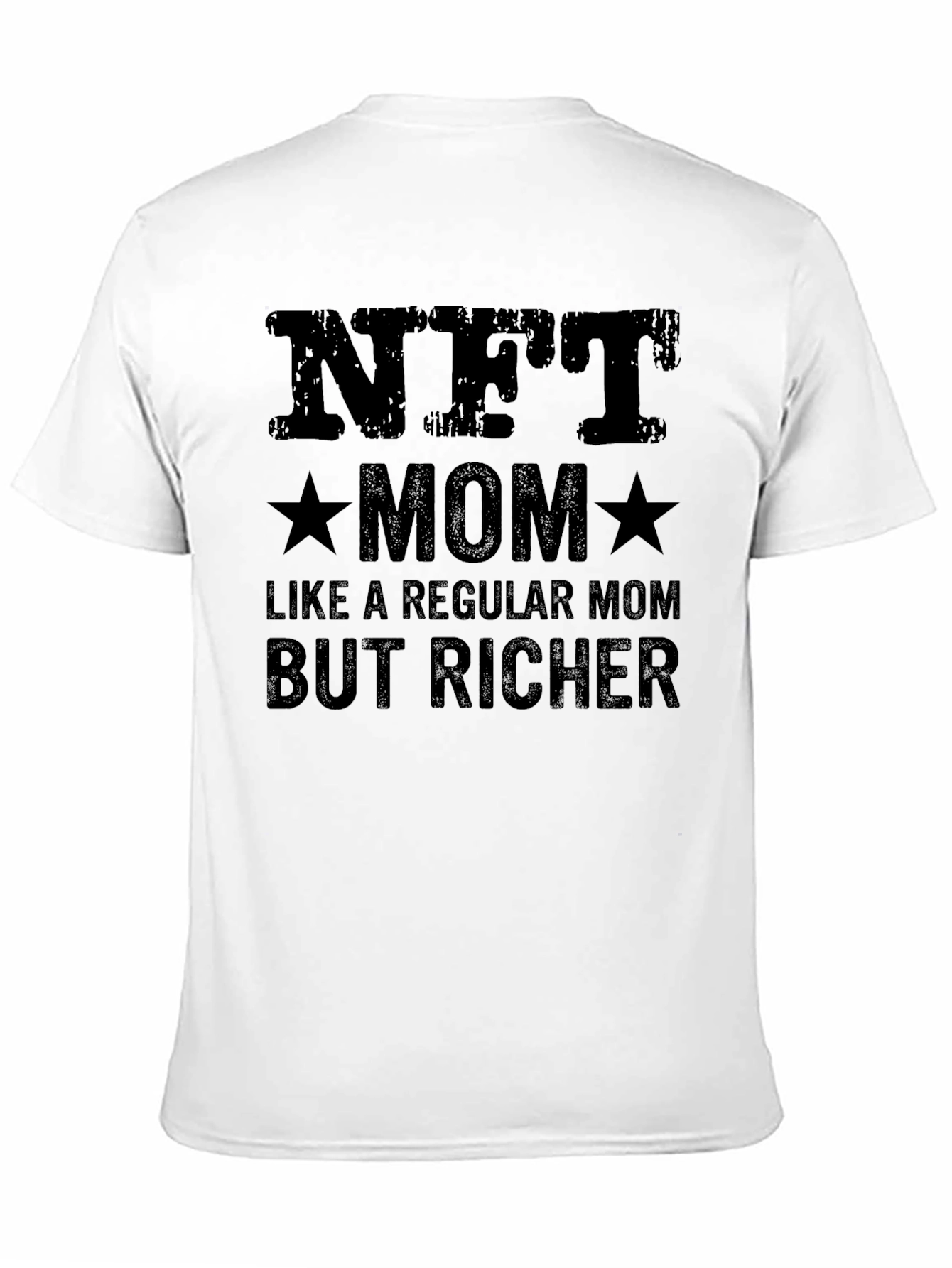 NFT Mom T-Shirt - Richer Than Regular