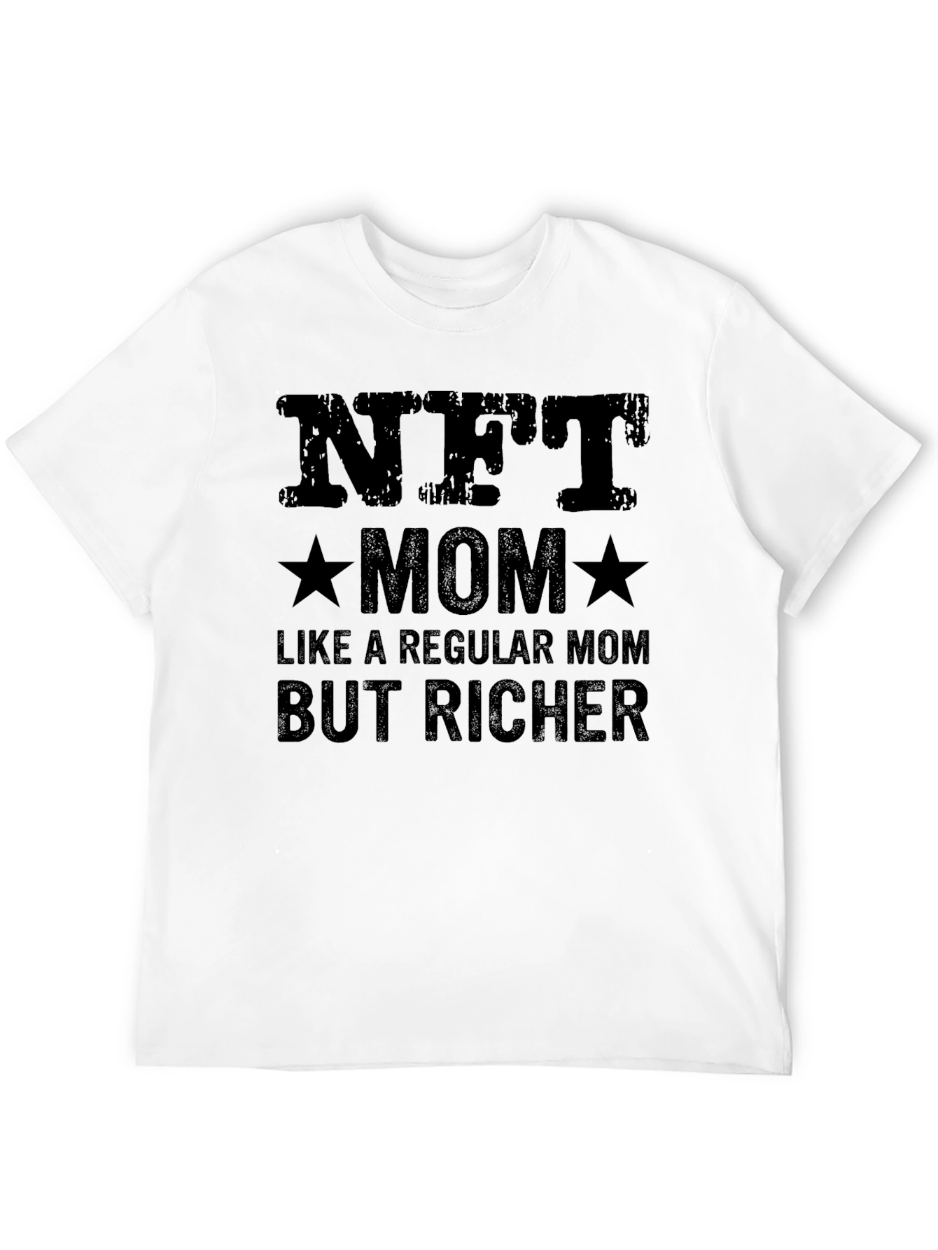 NFT Mom T-Shirt - Richer Than Regular