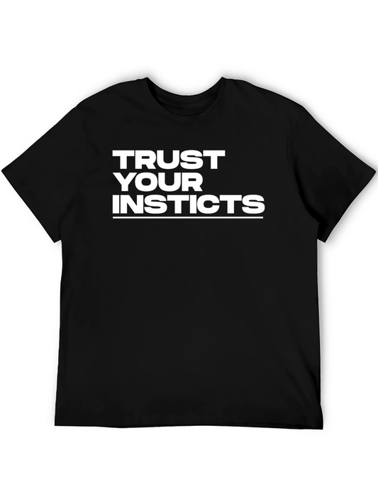 Trust Your Instincts Graphic T-Shirt