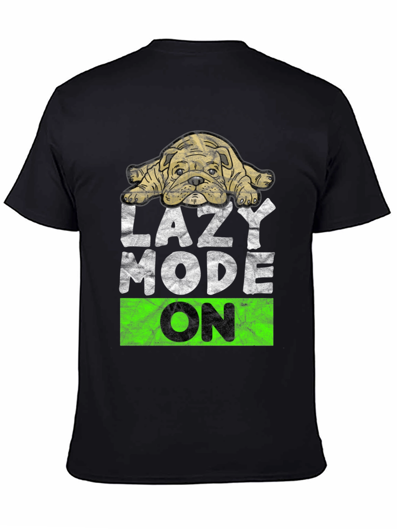 Lazy Mode On T-Shirt - Cute Bulldog Design