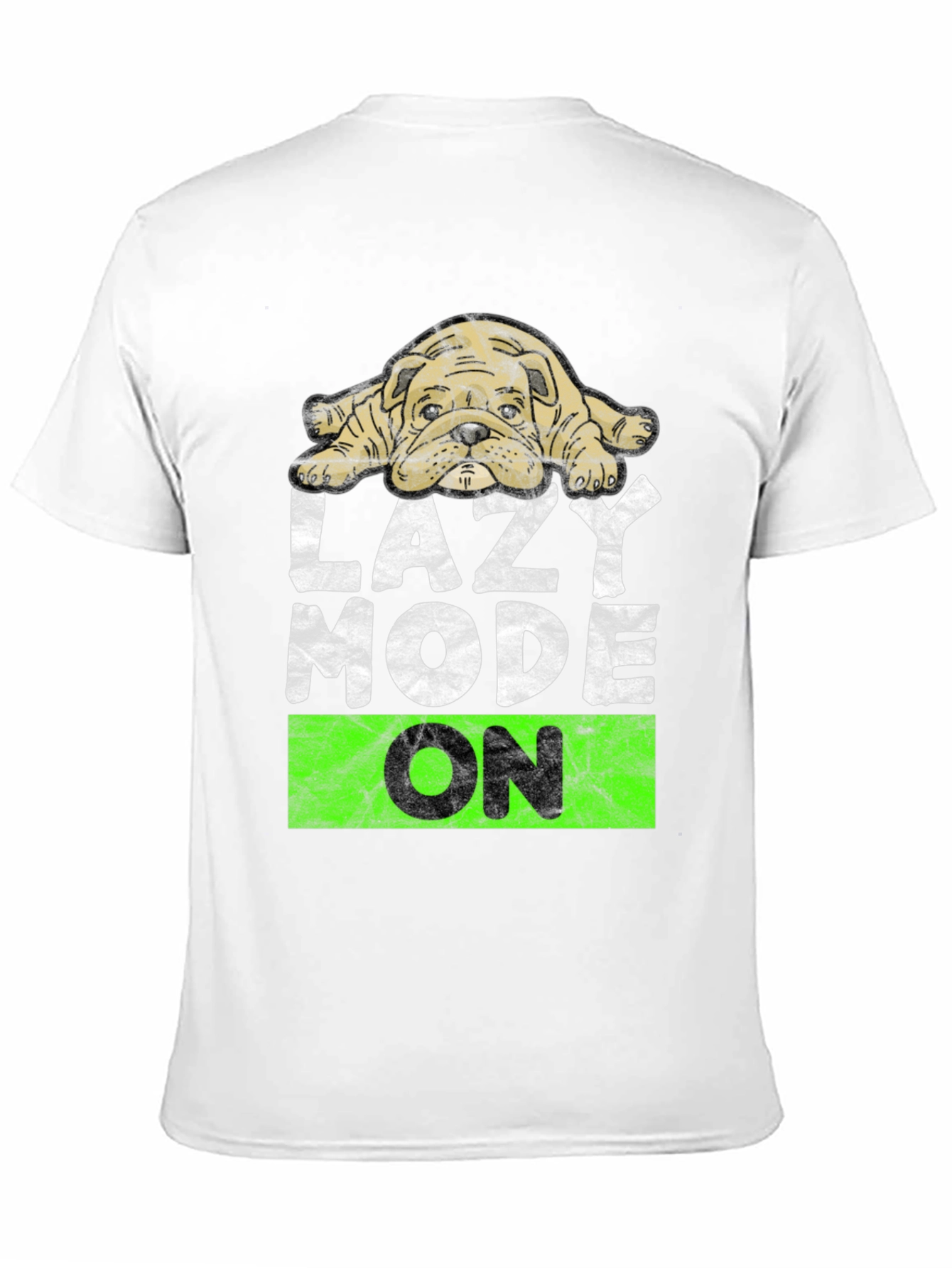 Lazy Mode On T-Shirt - Cute Bulldog Design