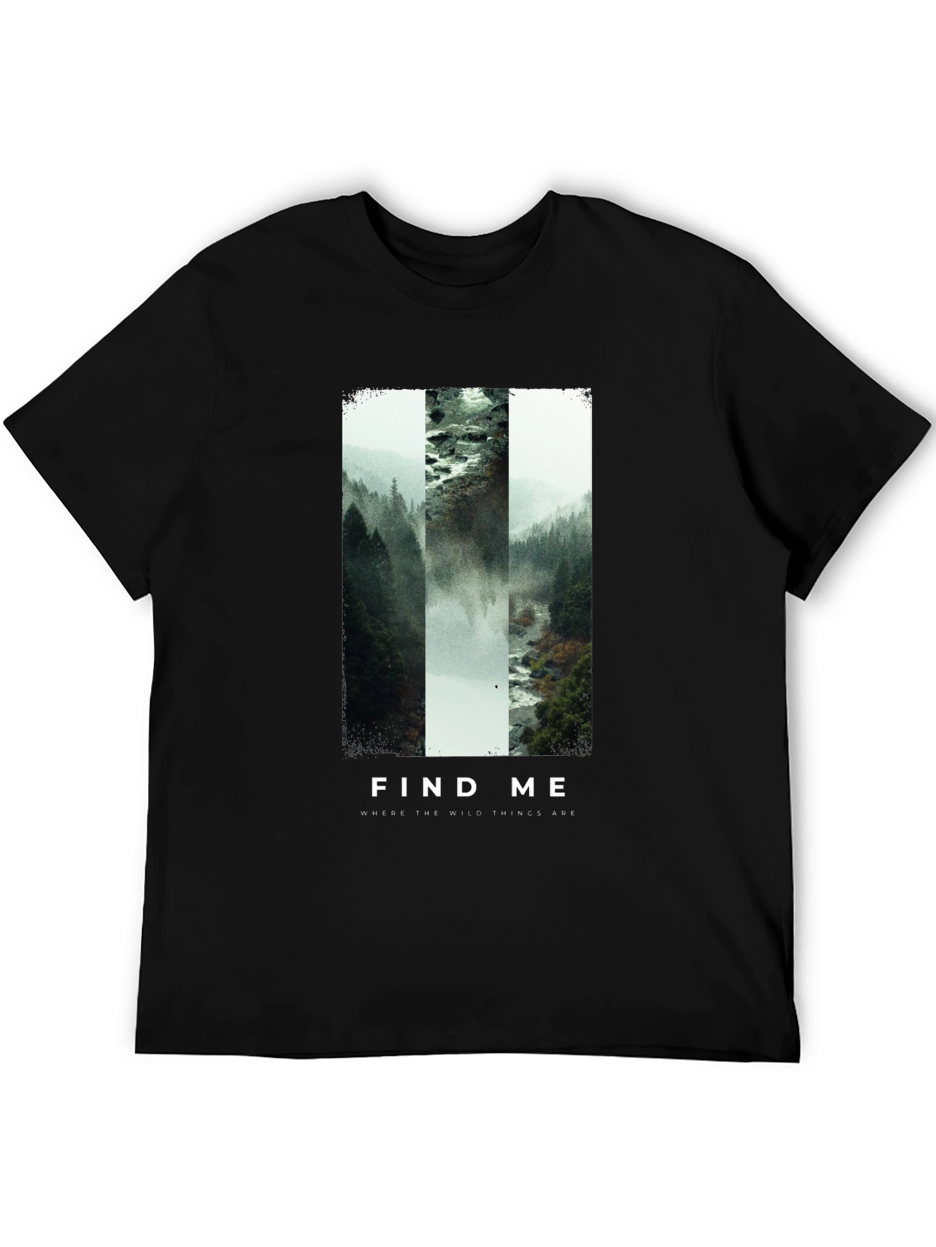 Find Me Where The Wild Things Are T-Shirt