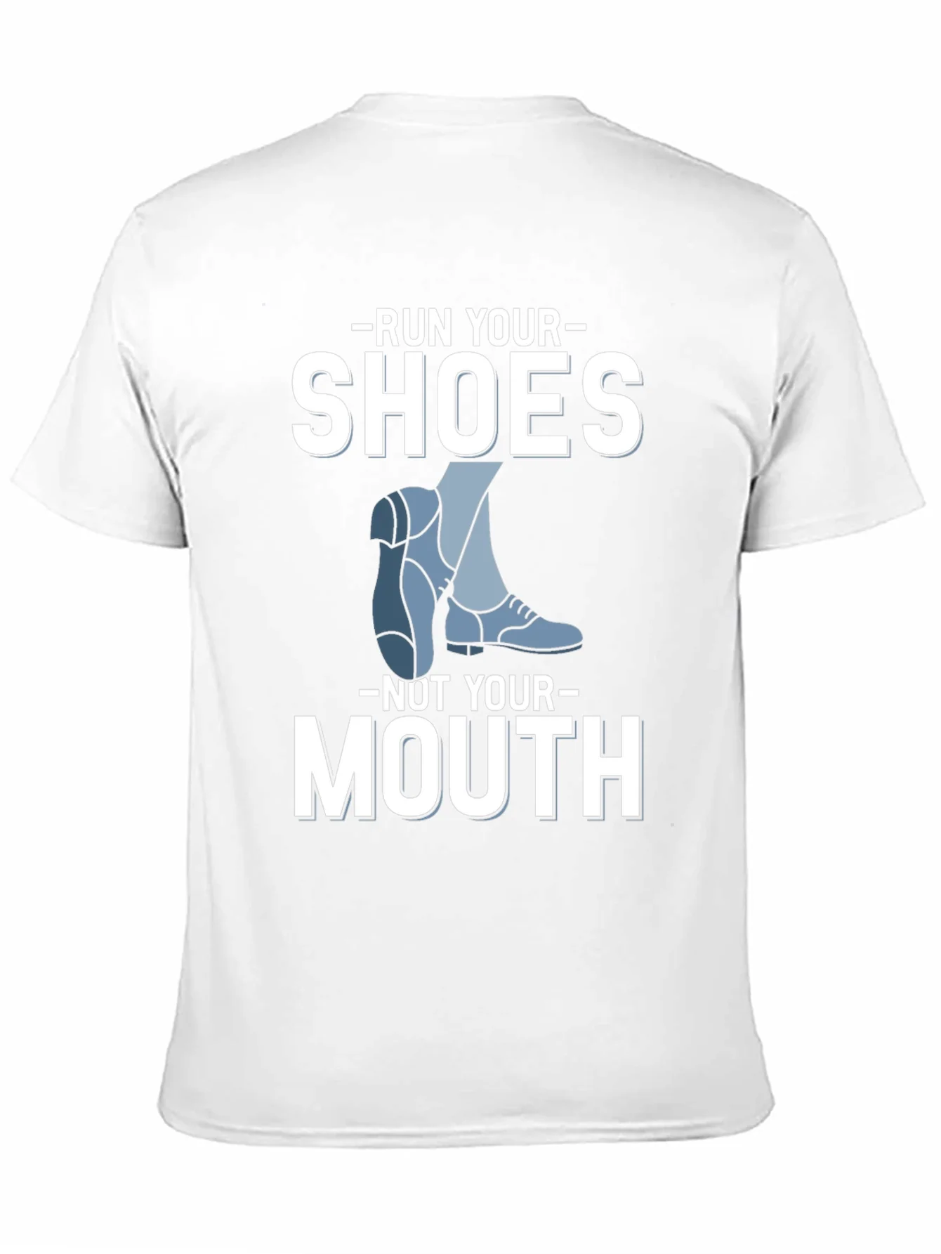 Run Your Shoes T-Shirt
