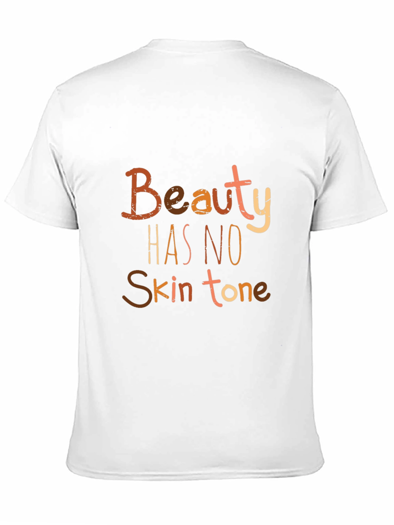 Beauty Has No Skin Tone Graphic Tee