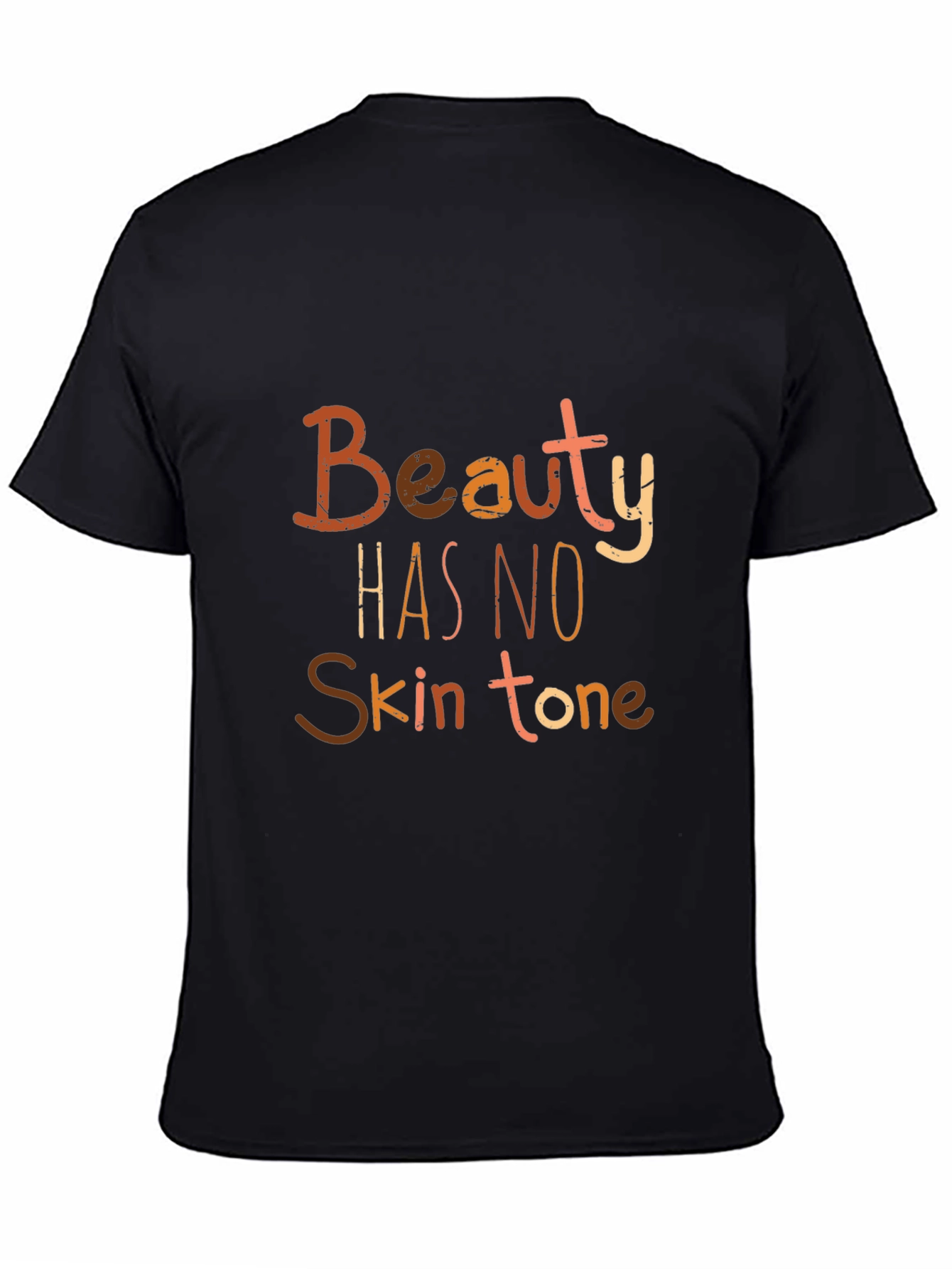 Beauty Has No Skin Tone Graphic Tee