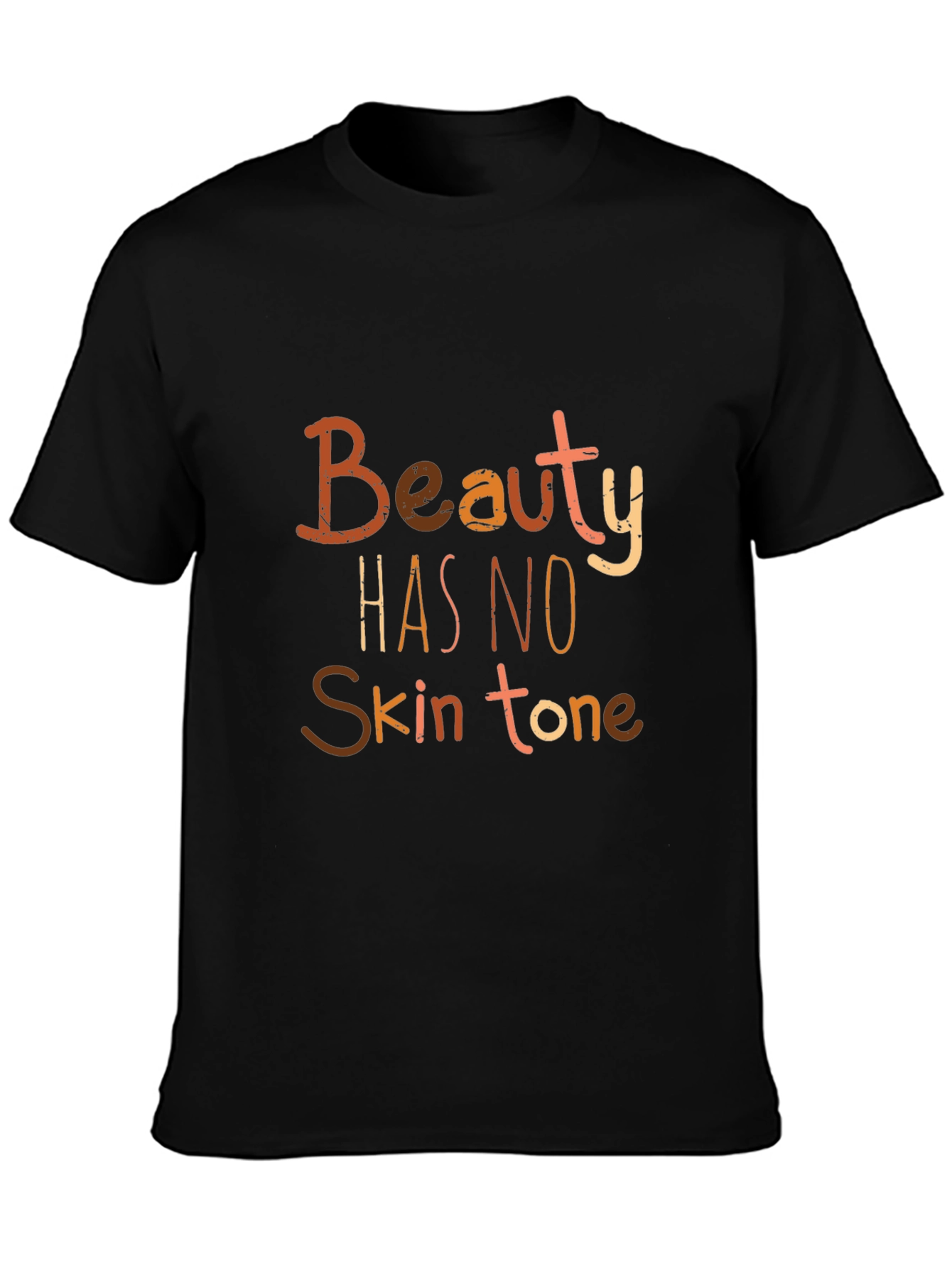 Beauty Has No Skin Tone Graphic Tee