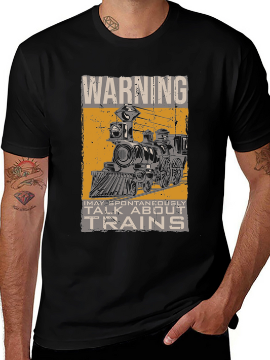 Warning: May Spontaneously Talk About Trains T-Shirt