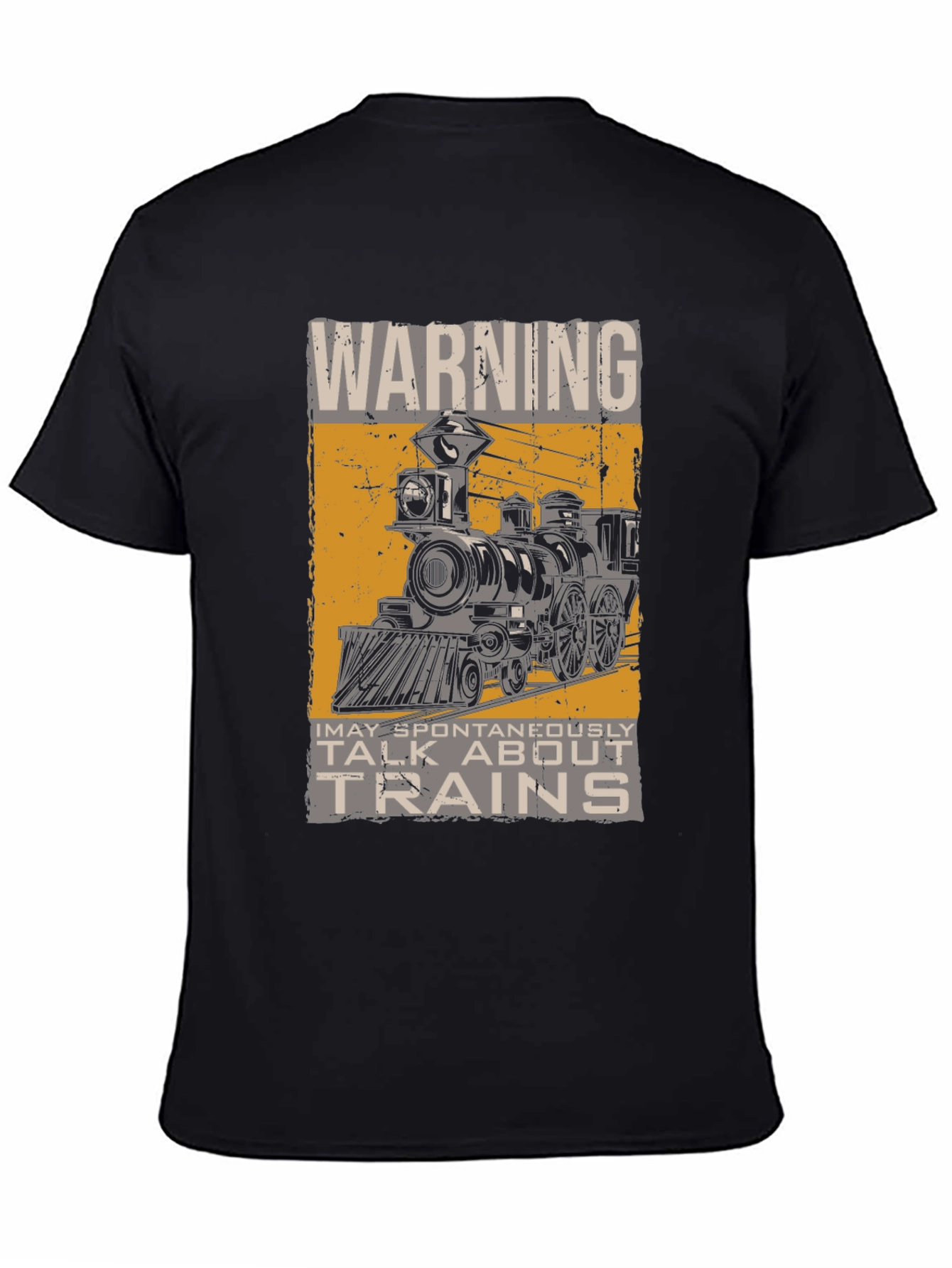 Warning: May Spontaneously Talk About Trains T-Shirt