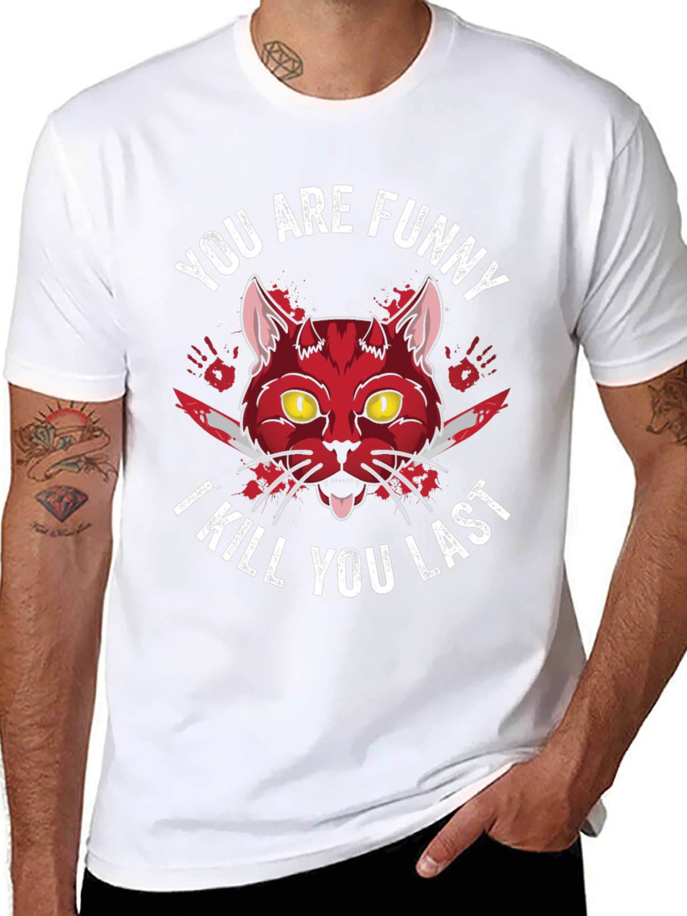 You Are Funny I Kill You Last Graphic Tee