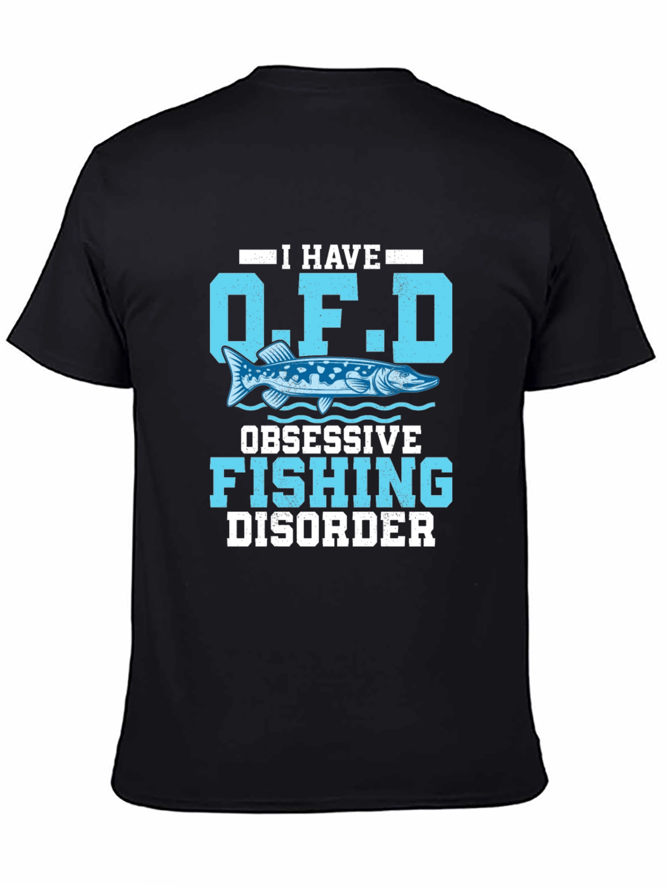 Obsessive Fishing Disorder Mens Graphic Tee