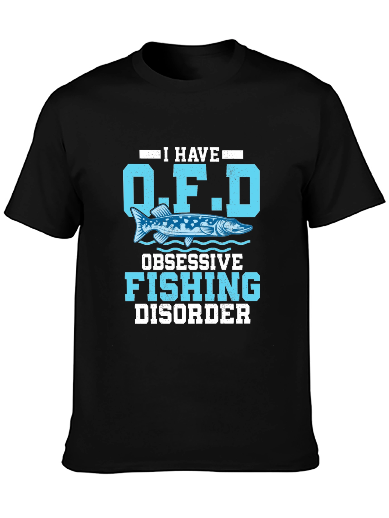 Obsessive Fishing Disorder Mens Graphic Tee