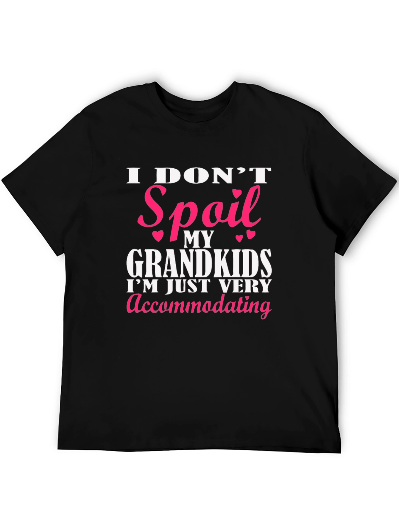 I Dont Spoil My Grandkids T-Shirt