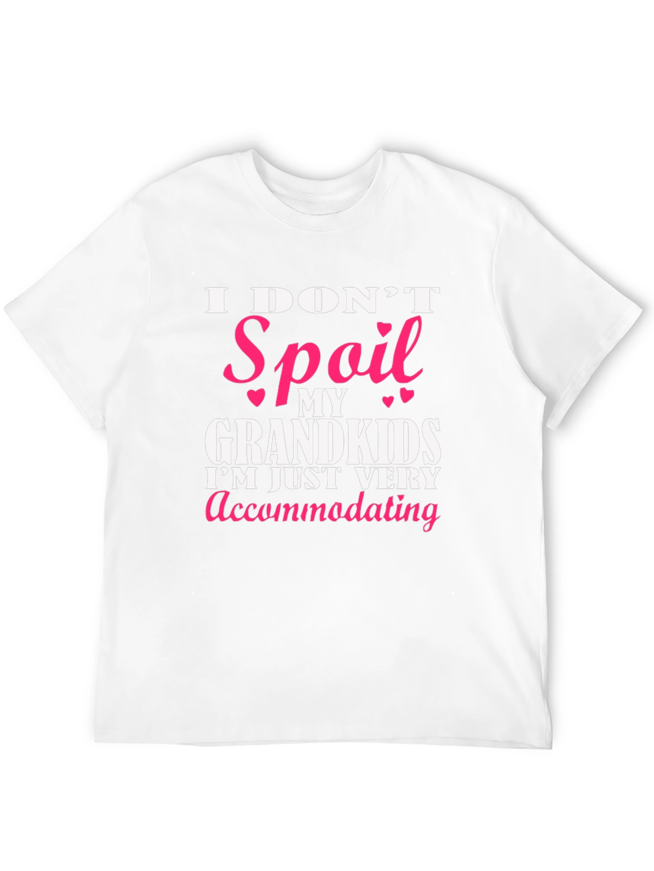 I Dont Spoil My Grandkids T-Shirt