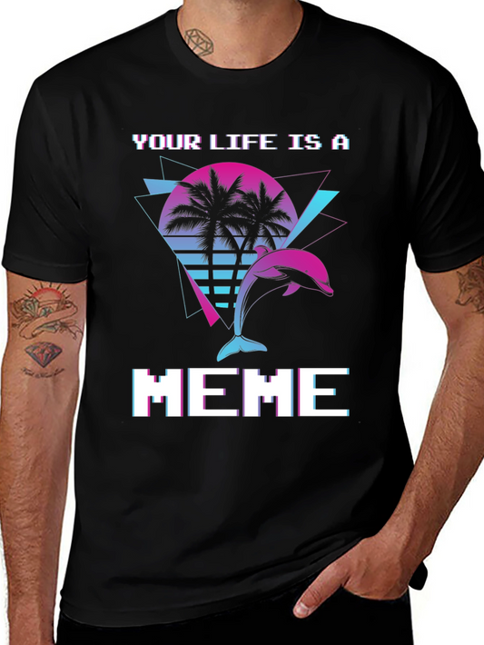Your Life Is A Meme T-Shirt