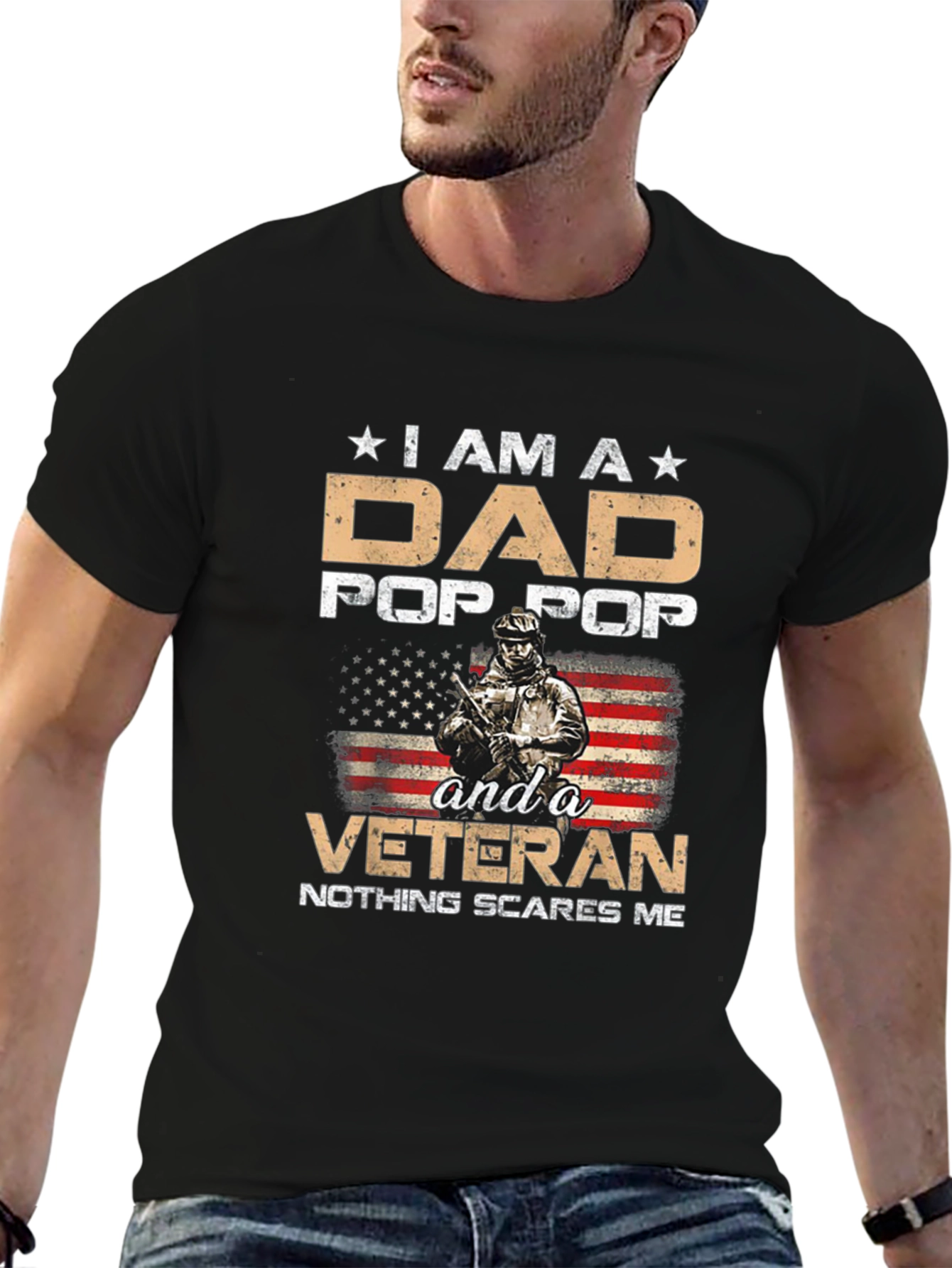 Dad Pop Pop Veteran T-Shirt - Nothing Scares Me