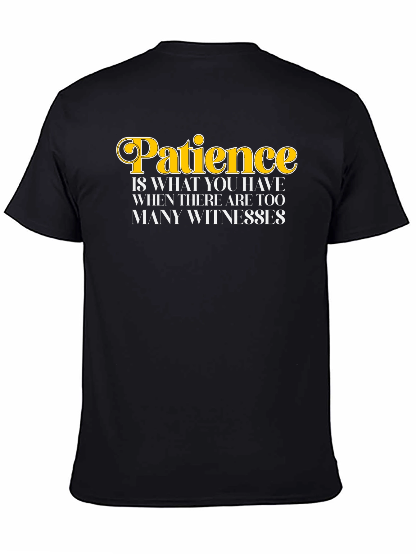 Patience Humor Graphic Tee - Black