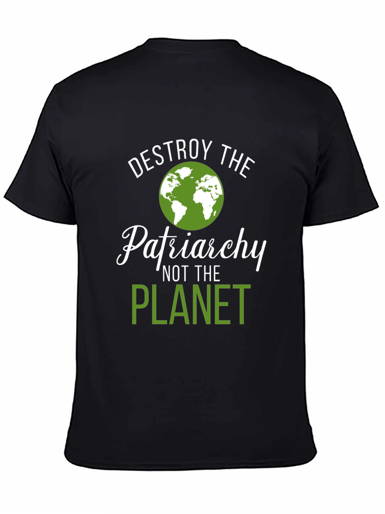 Destroy Patriarchy T-Shirt - Planet Love