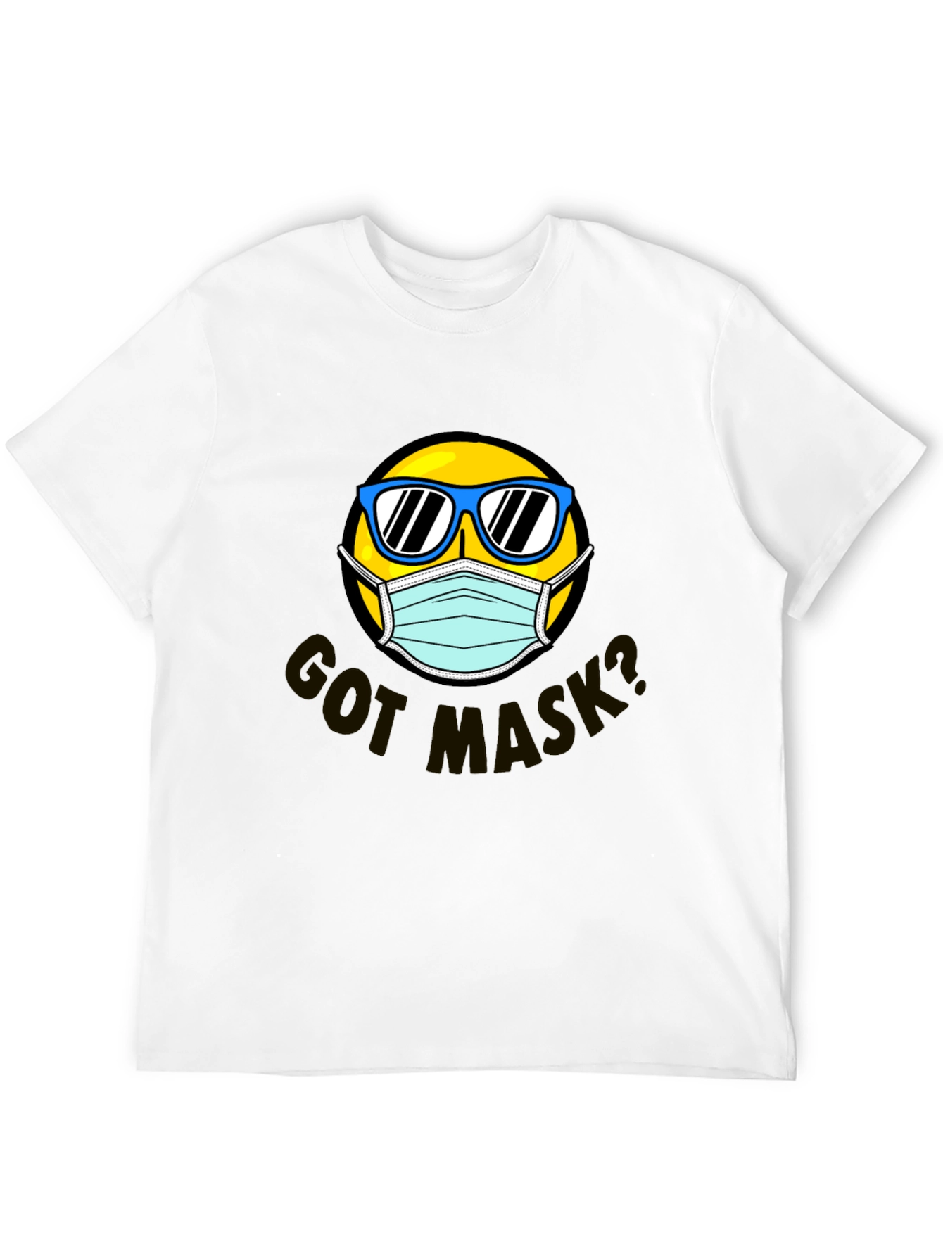 Got Mask? Graphic T-Shirt - Stay Safe & Stylish