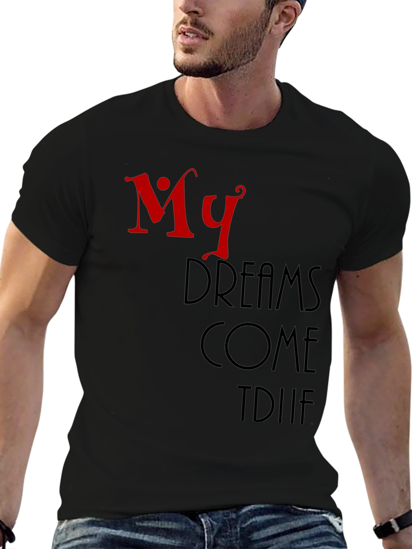 My Dreams Come True Black Graphic T-Shirt
